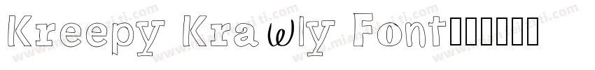 Kreepy Krawly Font字体转换